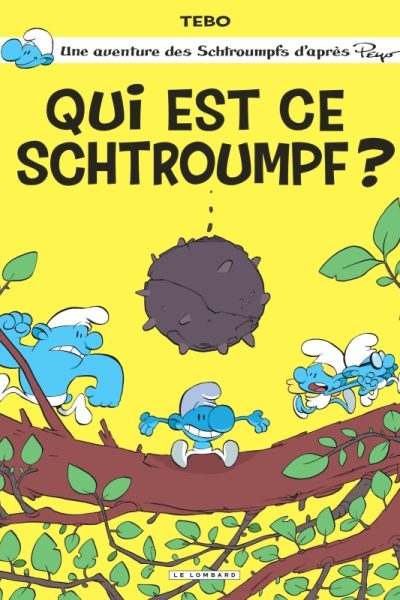 QUI EST CE SCHTROUMPF ?
