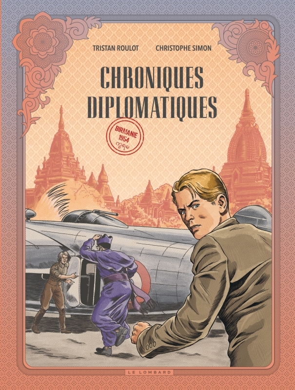CHRONIQUES DIPLOMATIQUES - TOME 2 - BIRMANIE, 1954