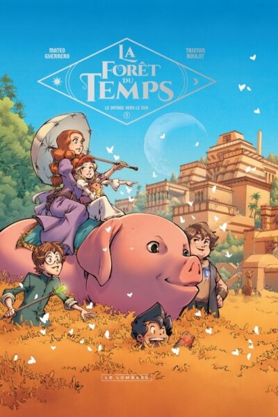 LA FORÊT DU TEMPS T03 LE VOYAGE VERS LE SUD