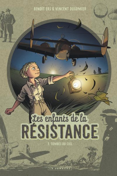 T07 LES ENFANTS DE LA RESISTANCE - TOMBES DU CIEL