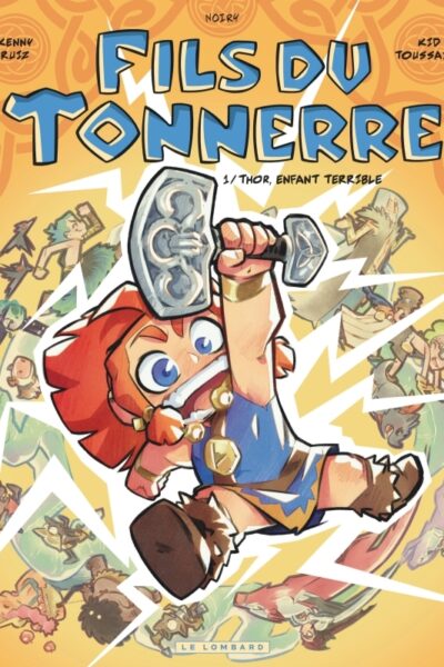 FILS DU TONNERRE - TOME 1 - THOR ENFANT TERRIBLE