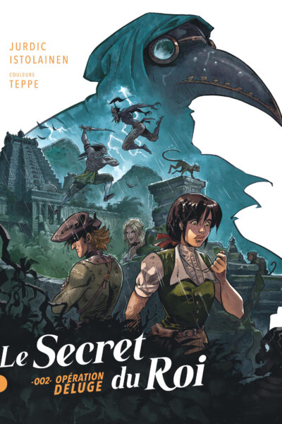 LE SECRET DU ROI - TOME 2 - OPERATION DELUGE