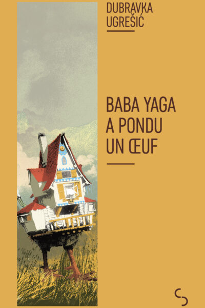 BABA YAGA A PONDU UN OEUF