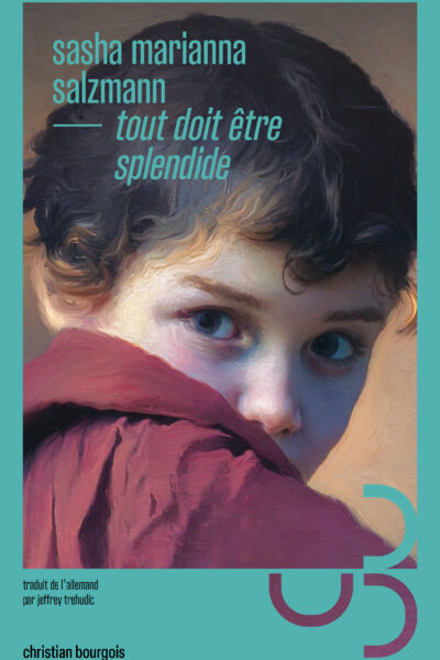 TOUT DOIT ÊTRE SPLENDIDE