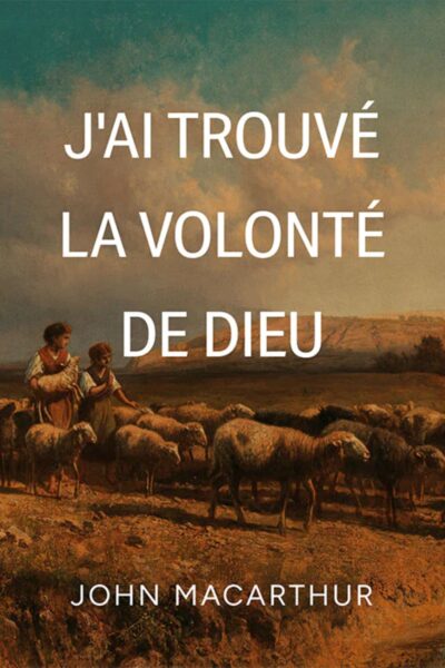J'AI TROUVE LA VOLONTE DE DIEU