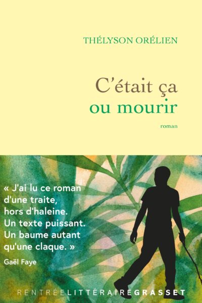C'ETAIT CA OU MOURIR
