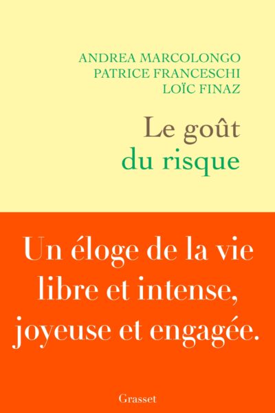 LE GOÛT DU RISQUE