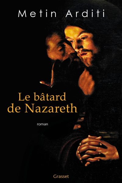 LE BÂTARD DE NAZARETH