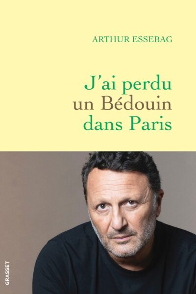 J'AI PERDU UN BEDOUIN DANS PARIS