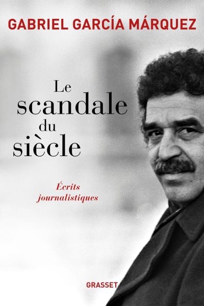 LE SCANDALE DU SIECLE ECRITS JOURNALISTIQUES