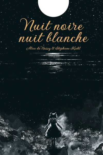 NUIT NOIRE, NUIT BLANCHE