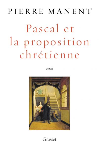 PASCAL ET LA PROPOSITION CHRETIENNE