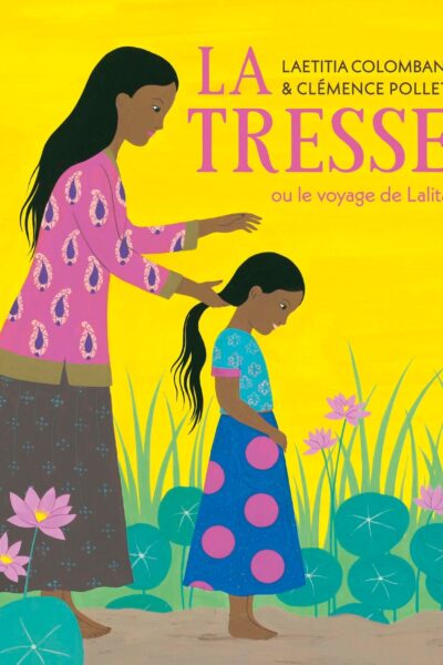 LA TRESSE OU LE VOYAGE DE LALITA