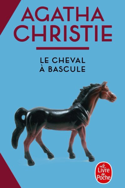LE CHEVAL A BASCULE (NOUVELLE TRADUCTION REVISEE)