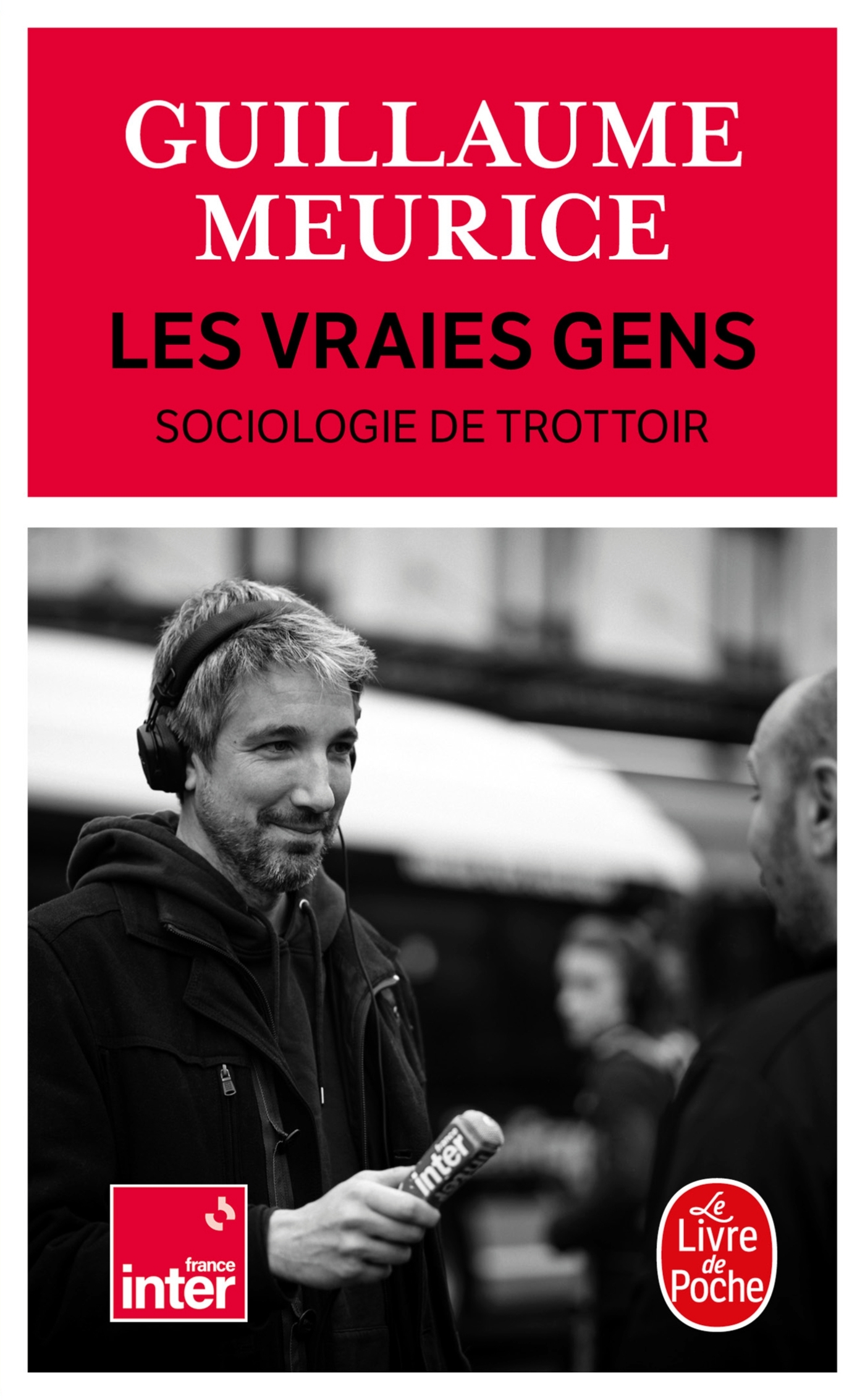 LES VRAIES GENS - SOCIOLOGIE DU TROTTOIR