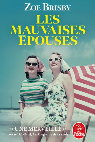 LES MAUVAISES EPOUSES