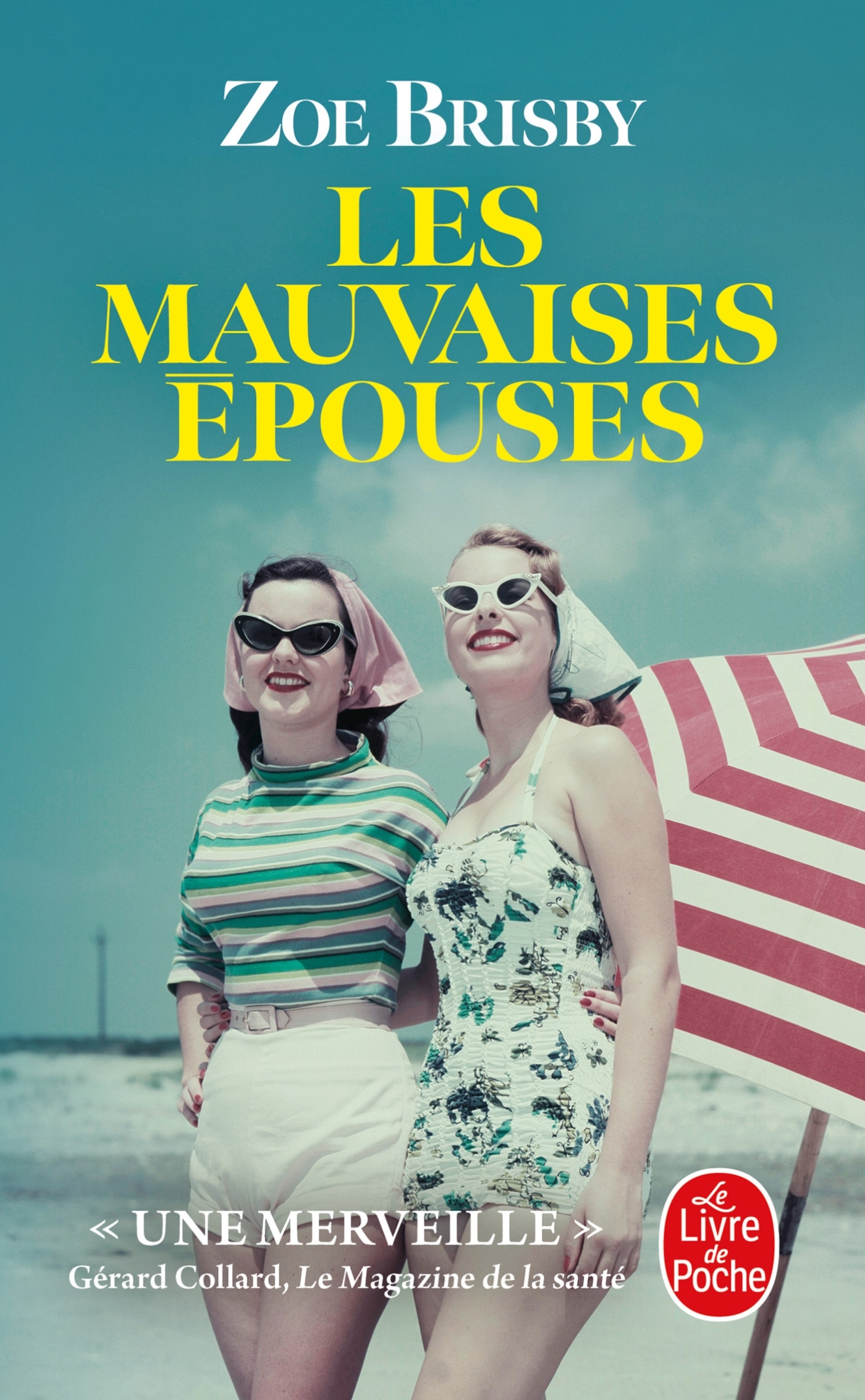 LES MAUVAISES EPOUSES