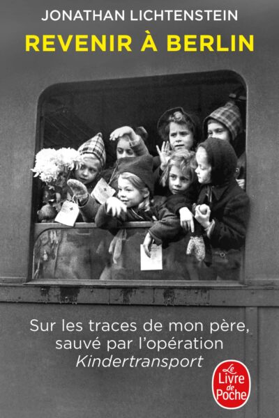 REVENIR A BERLIN - SUR LES TRACES DE MON PERE