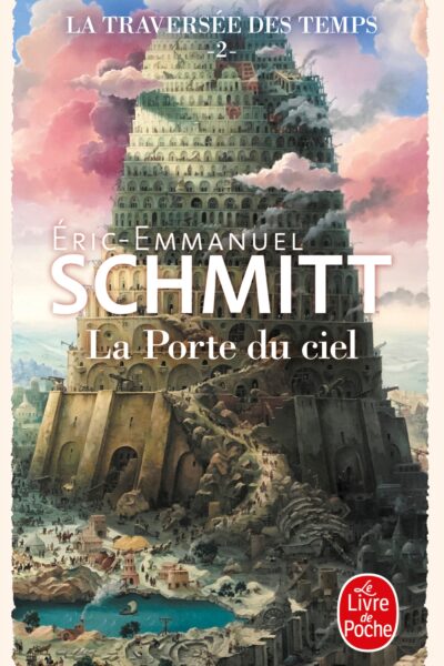 LA TRAVERSEE DES TEMPS T02 LA PORTE DU CIEL