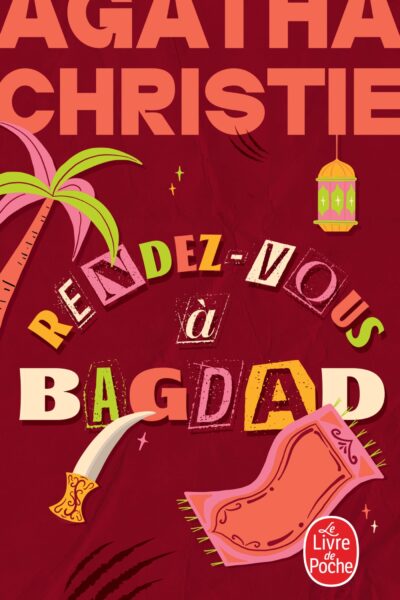RENDEZ-VOUS A BAGDAD (NOUVELLE TRADUCTION REVISEE)