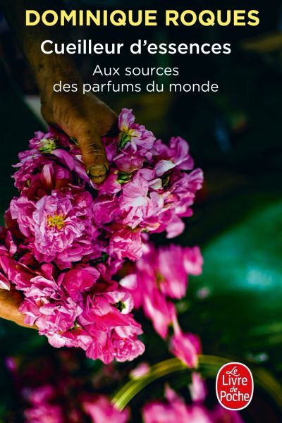 CUEILLEUR D'ESSENCES AUX SOURCES DES PARFUMS DU MONDE