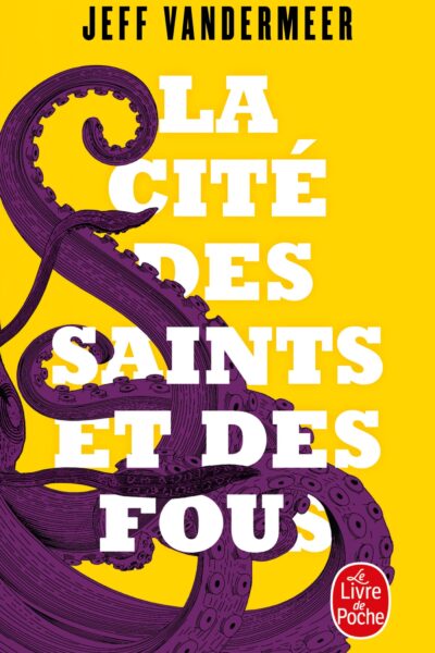 LA CITE DES SAINTS ET DES FOUS