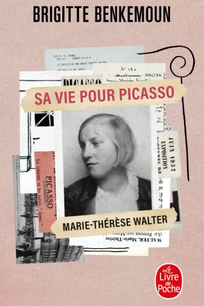 SA VIE POUR PICASSO - MARIE-THERESE WALTER