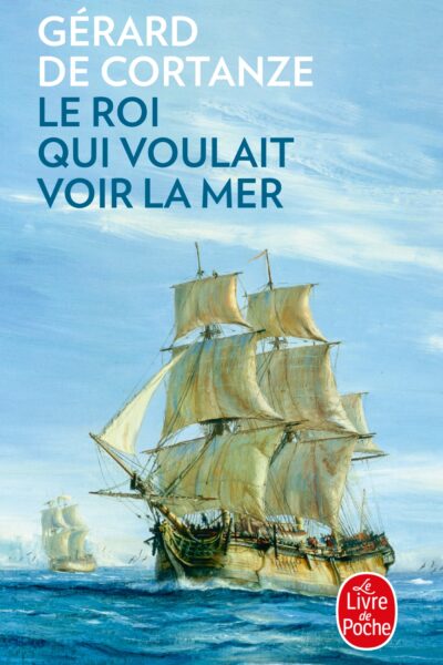 LE ROI QUI VOULAIT VOIR LA MER