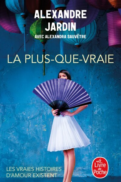 LA PLUS-QUE-VRAIE