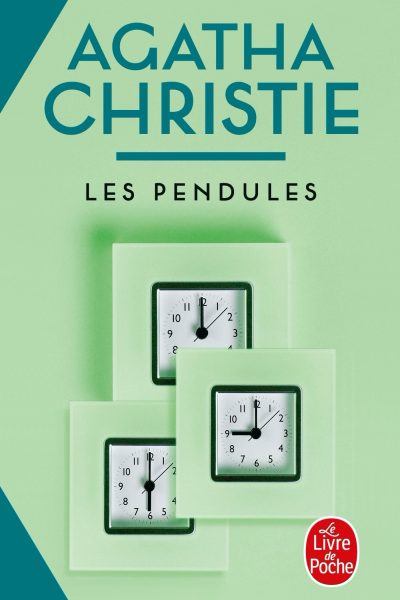 LES PENDULES (NOUVELLE TRADUCTION REVISEE)