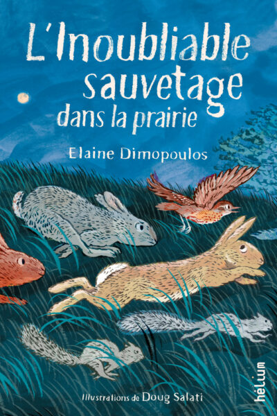 L'INOUBLIABLE SAUVETAGE DANS LA PRAIRIE