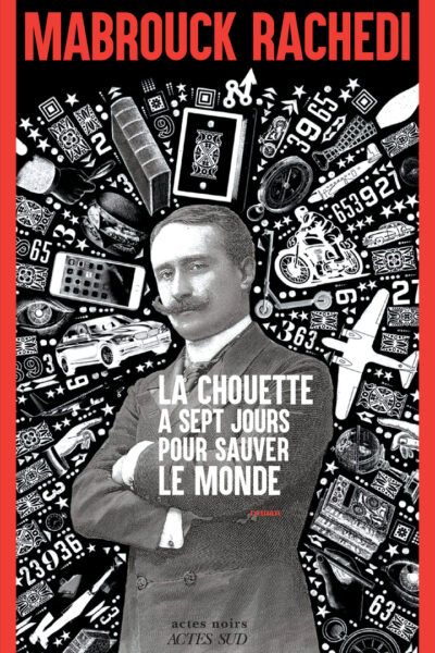 LA CHOUETTE A SEPT JOURS POUR SAUVER LE MONDE