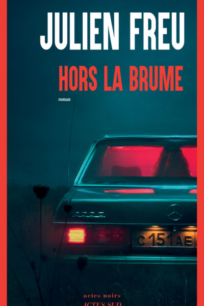 HORS LA BRUME