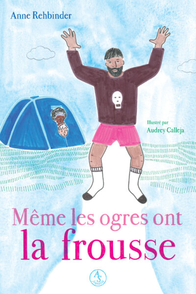 MEME LES OGRES ONT LA FROUSSE
