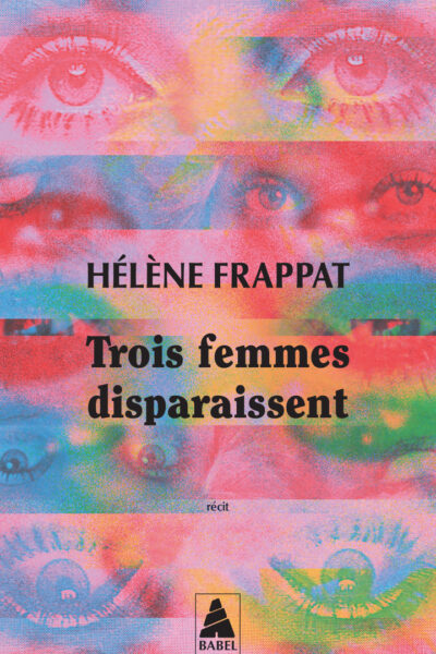 TROIS FEMMES DISPARAISSENT