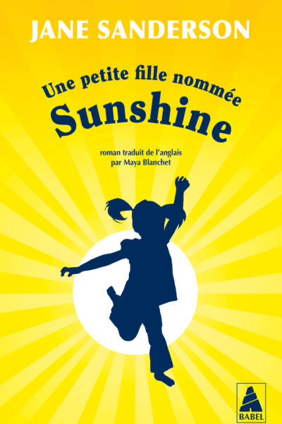 UNE PETITE FILLE NOMMEE SUNSHINE