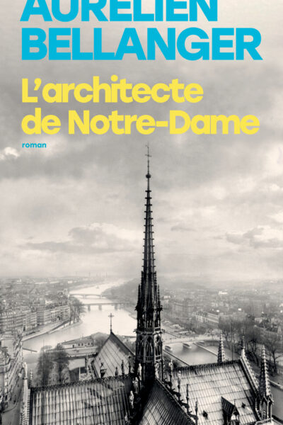 L'ARCHITECTE DE NOTRE-DAME