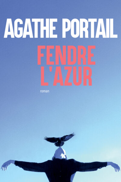 FENDRE L'AZUR