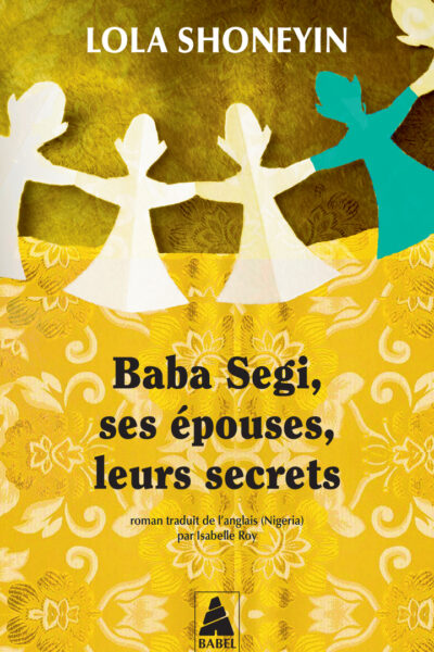 BABA SEGI, SES EPOUSES, LEURS SECRETS