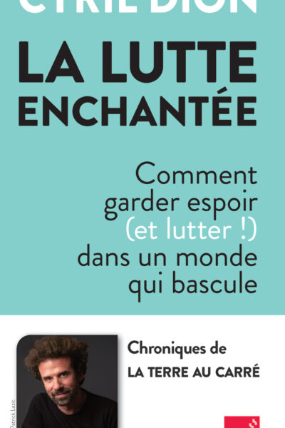 CHRONIQUES DE LA LUTTE ENCHANTEE