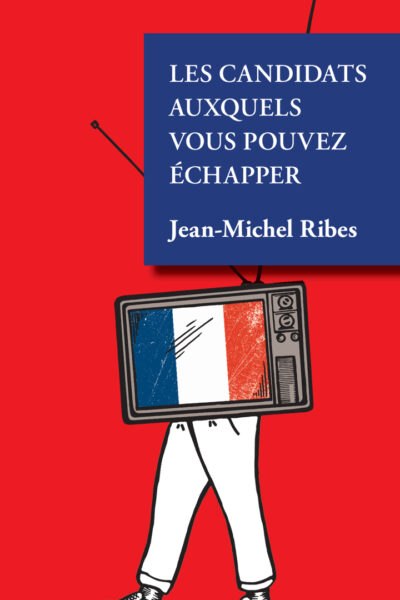 LES CANDIDATS AUXQUELS VOUS POUVEZ ECHAPPER