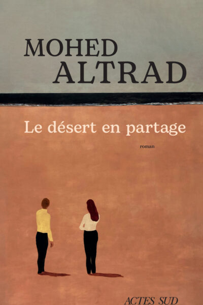 LE DESERT EN PARTAGE