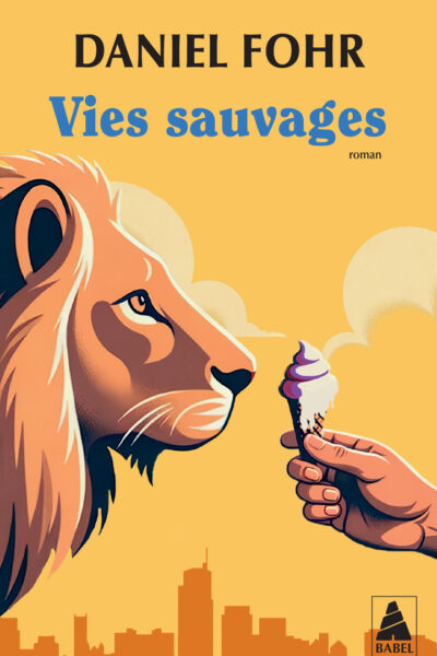 VIES SAUVAGES