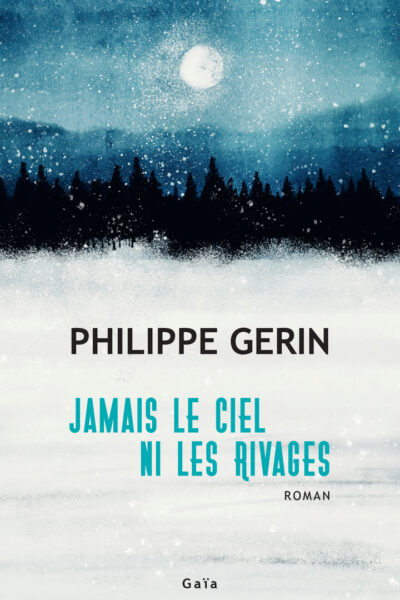 JAMAIS LE CIEL NI LES RIVAGES (TP)