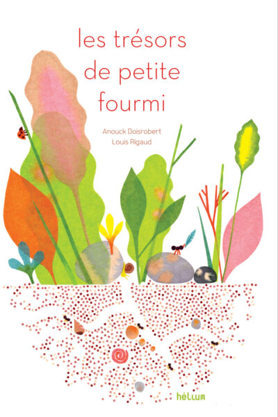 LES TRESORS DE PETITE FOURMI
