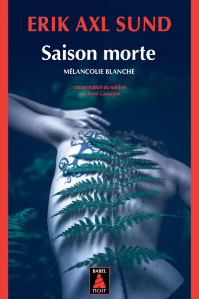 SAISON MORTE - MELANCOLIE BLANCHE