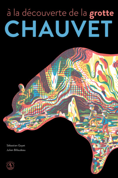 A LA DECOUVERTE DE LA GROTTE CHAUVET-PONT D'ARC