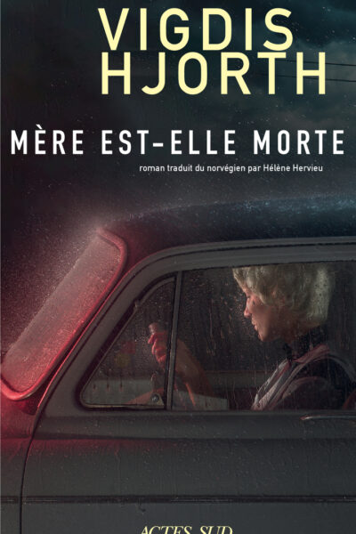 MERE EST-ELLE MORTE