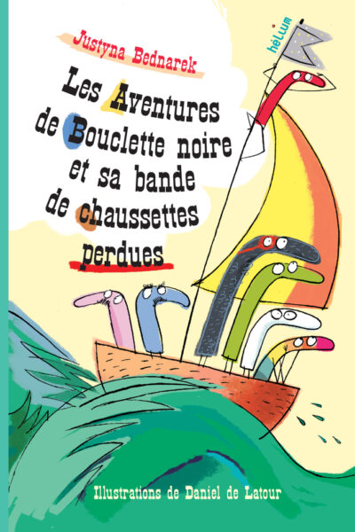 LES AVENTURES DE BOUCLETTE NOIRE ET SA BANDE DE CHAUSSETTES PERDUES