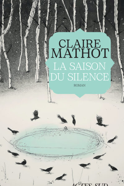 LA SAISON DU SILENCE
